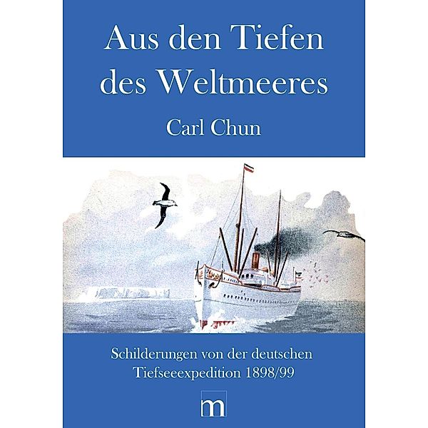 Aus den Tiefen des Weltmeeres, Chun Carl