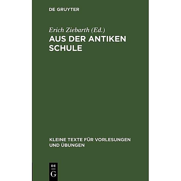 Aus der antiken Schule / Kleine Texte für Vorlesungen und Übungen Bd.65