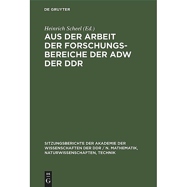 Aus der Arbeit der Forschungsbereiche der AdW der DDR