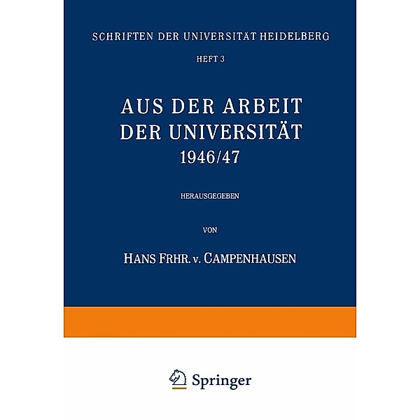 Aus der Arbeit der Universität 1946/47 / Schriften der Universität Heidelberg Bd.3