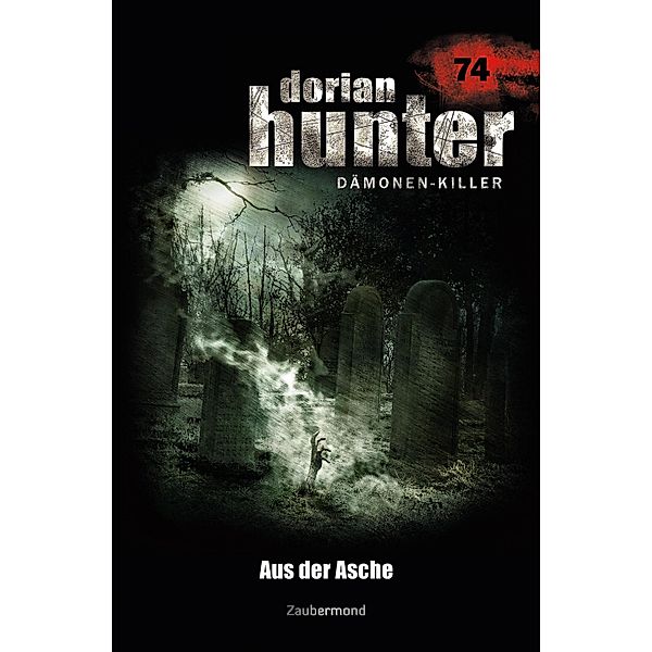Aus der Asche / Dorian Hunter Bd.74, Catalina Corvo, Christian Schwarz