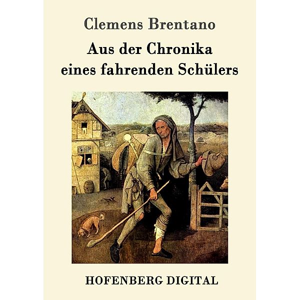 Aus der Chronika eines fahrenden Schülers, Clemens Brentano