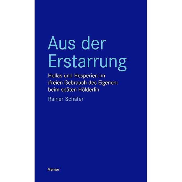 Aus der Erstarrung / Blaue Reihe, Rainer Schäfer