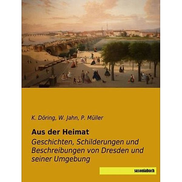 Aus der Heimat, K. Döring, W. Jahn, Hermann Müller