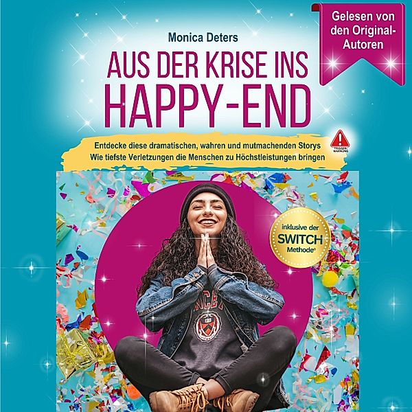 Aus der Krise ins Happy-End, Monica Deters