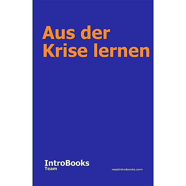 Aus der Krise lernen, IntroBooks Team