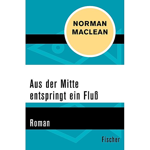 Aus der Mitte entspringt ein Fluss, Norman MacLean