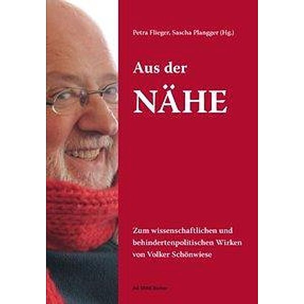 Aus der Nähe, Erwin Riess, Peter Gstettner, Helmwart Hierdeis, Bernhard Rathmayr, Reinhard Burtscher, Hubert Stockner, Elisabeth Hasenauer, Dietmar Raffeiner, Marlies Pötzl, Monika Rauchberger, Christine Baur, Franz Josef Huainigg, Martin Ladstätter, Bernadette Feuerstein, Walter Guggenberger, Rajmund Kosovic, Marianne Schulze, Christine Schnaiter, Ewald Feyerer, Monika Haider, Barbara Oberndorfer, Jutta Schöler, Rudolf Forster, Hans von Lüpke, Christian Mürner, Claus Melter, Ursula Naue, Tobias Buchner, Oliver König