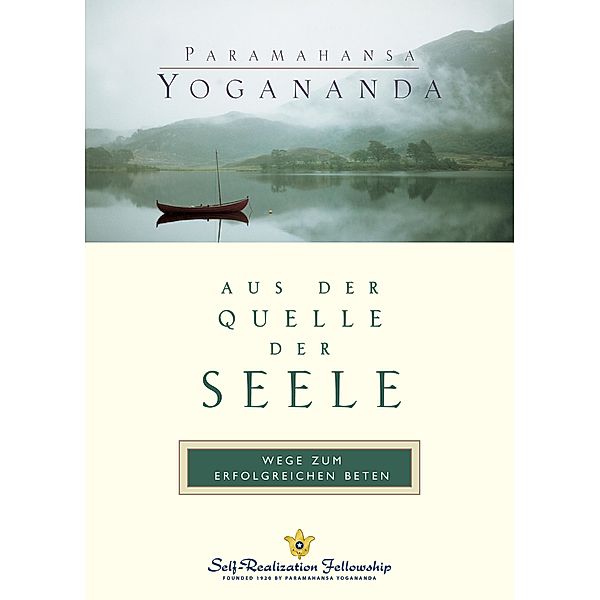 Aus der Quelle der Seele, Paramahansa Yogananda