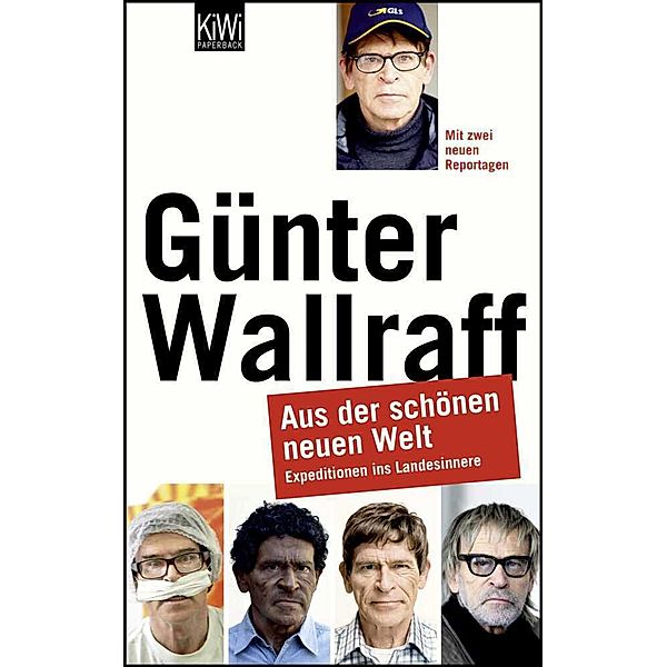 Aus der schönen neuen Welt, Günter Wallraff