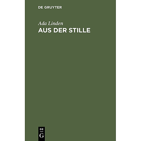 Aus der Stille, Ada Linden