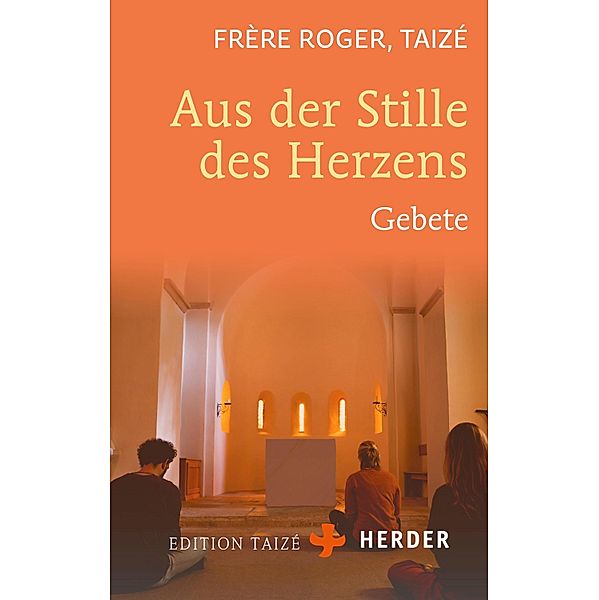 Aus der Stille des Herzens, Frère Roger