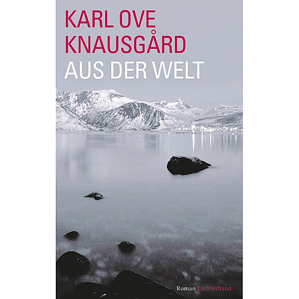 Aus der Welt, Karl Ove Knausgard
