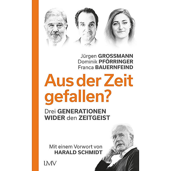 Aus der Zeit gefallen?, Jürgen Großmann, Dominik Pförringer, Franca Bauernfeind