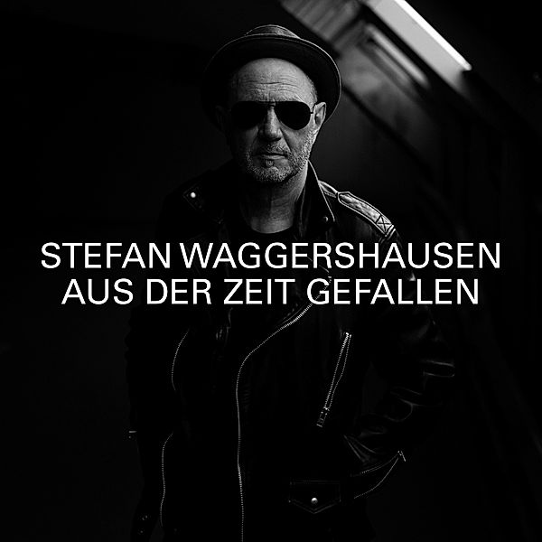 Aus  Der Zeit Gefallen (Standard), Stefan Waggershausen