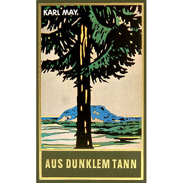 Aus dunklem Tann, Karl May