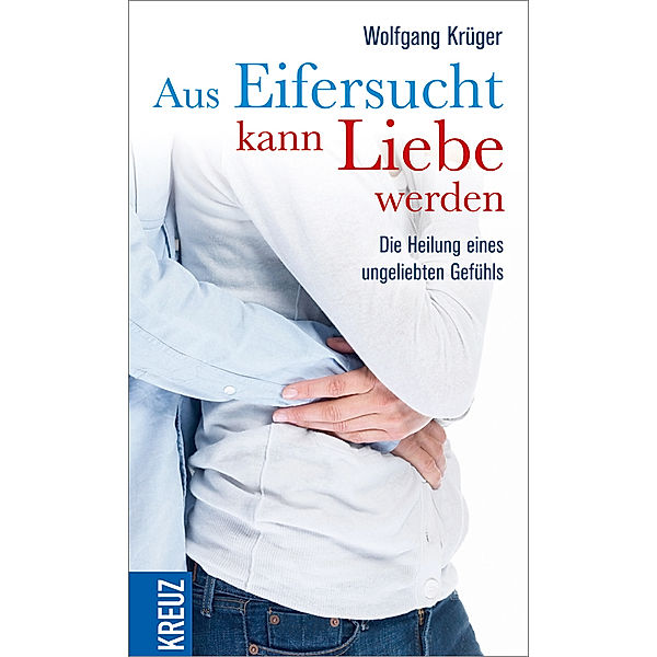 Aus Eifersucht kann Liebe werden, Wolfgang Krüger