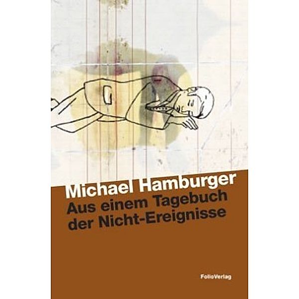 Aus einem Tagebuch der Nicht-Ereignisse, Michael Hamburger