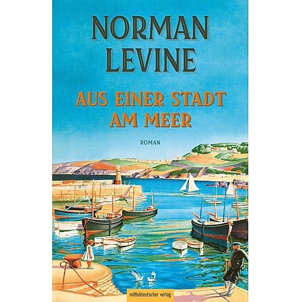 Aus einer Stadt am Meer, Norman Levine