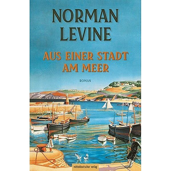 Aus einer Stadt am Meer, Norman Levine