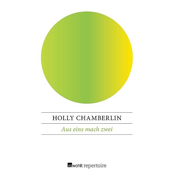 Aus eins mach zwei, Holly Chamberlin