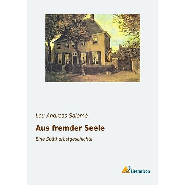 Aus fremder Seele, Lou Andreas-Salomé