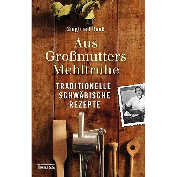 Aus Grossmutters Mehltruhe, Siegfried Ruoss