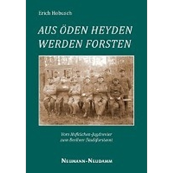Aus Heyden werden Forsten, Erich Hobusch