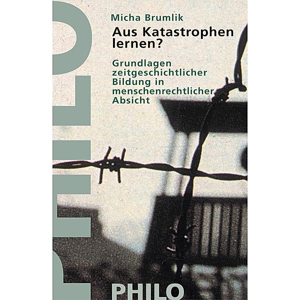 Aus Katastrophen lernen?, Micha Brumlik