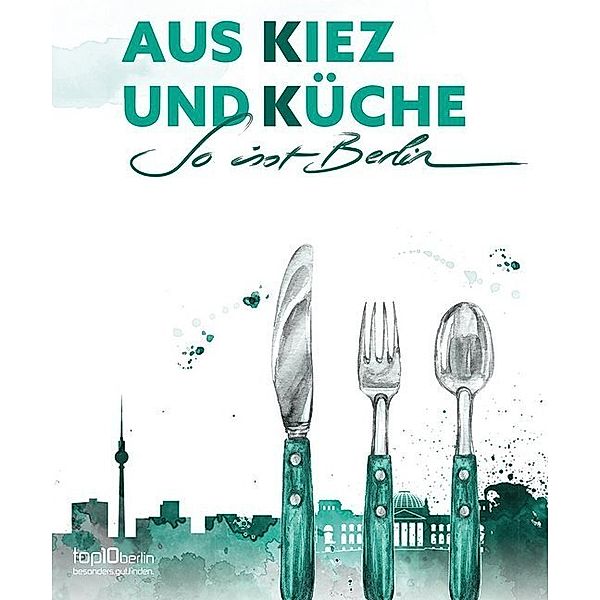 Aus Kiez und Küche, Stefanie Laufs, Antje Friedrich