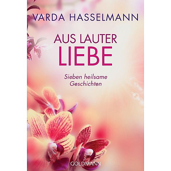 Aus lauter Liebe, Varda Hasselmann