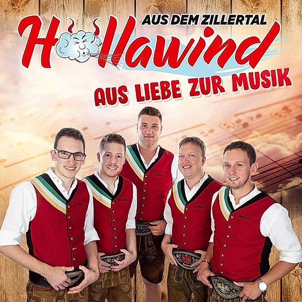 Aus Liebe Zur Musik, Höllawind Aus Dem Zillertal