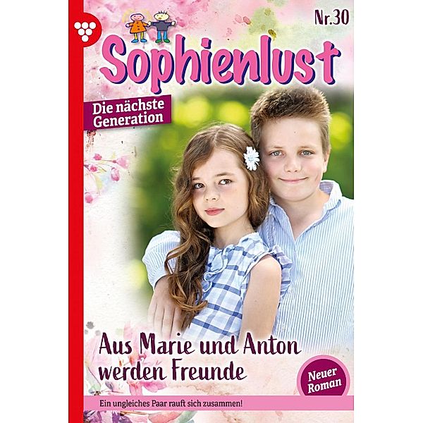 Aus Marie und Anton werden Freunde / Sophienlust - Die nächste Generation Bd.30, Julia Sommerland