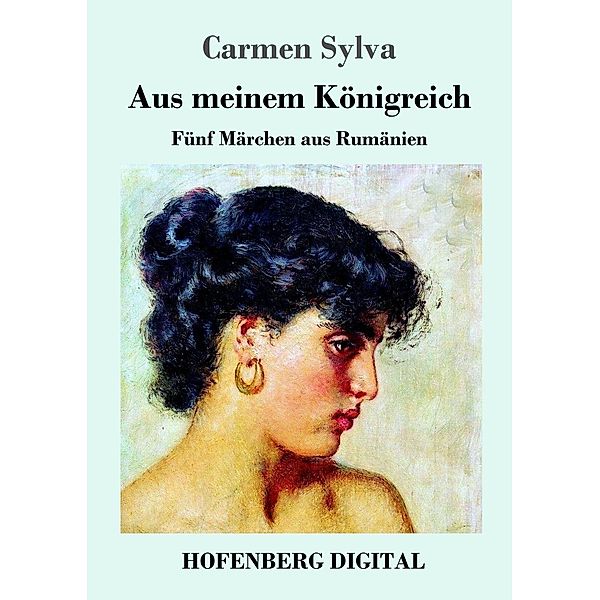 Aus meinem Königreich, Carmen Sylva