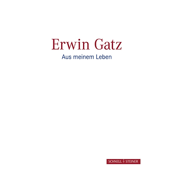 Aus meinem Leben, Erwin Gatz