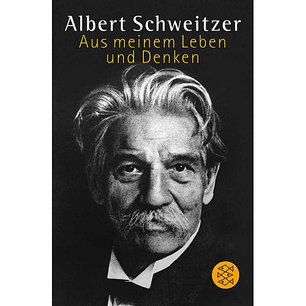 Aus meinem Leben und Denken, Albert Schweitzer