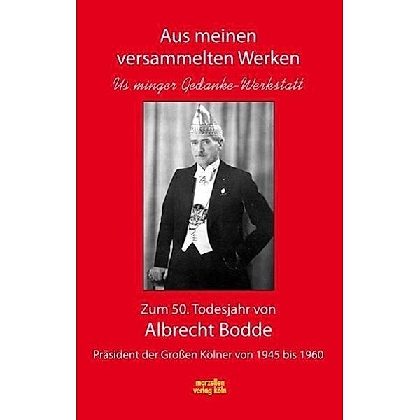 Aus meinen versammelten Werken, Albrecht Bodde - Aus meinen versammelten Werken