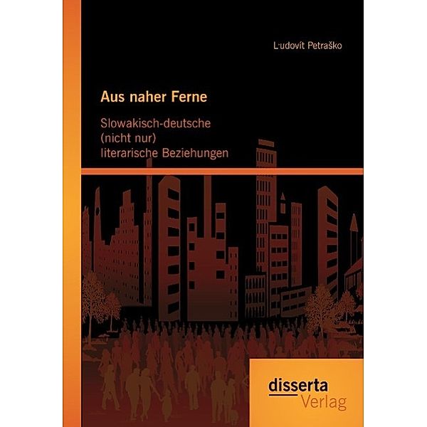 Aus naher Ferne: Slowakisch-deutsche (nicht nur) literarische Beziehungen, Ludovít Petrako