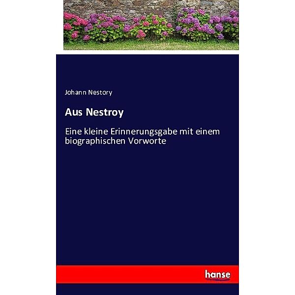 Aus Nestroy, Johann Nestory