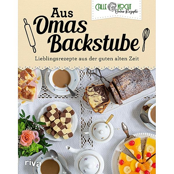 Aus Omas Backstube, CALLEkocht