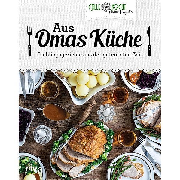 Aus Omas Küche, CALLEkocht