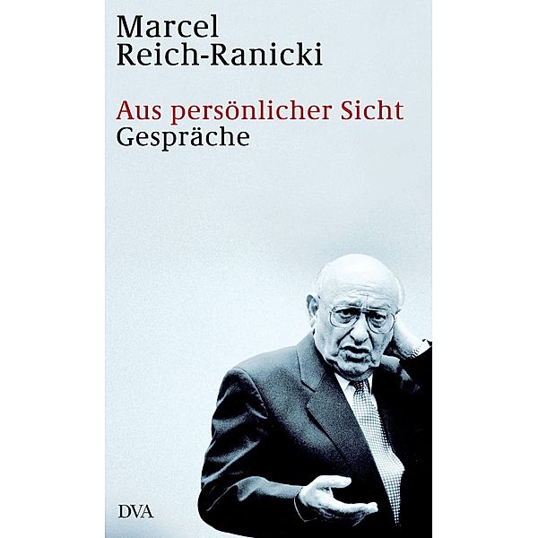 Aus persönlicher Sicht, Marcel Reich-Ranicki