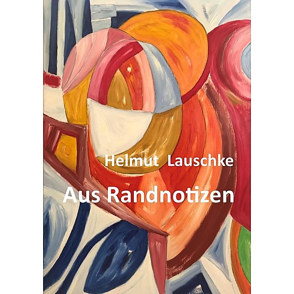 Aus Randnotizen, Helmut Lauschke