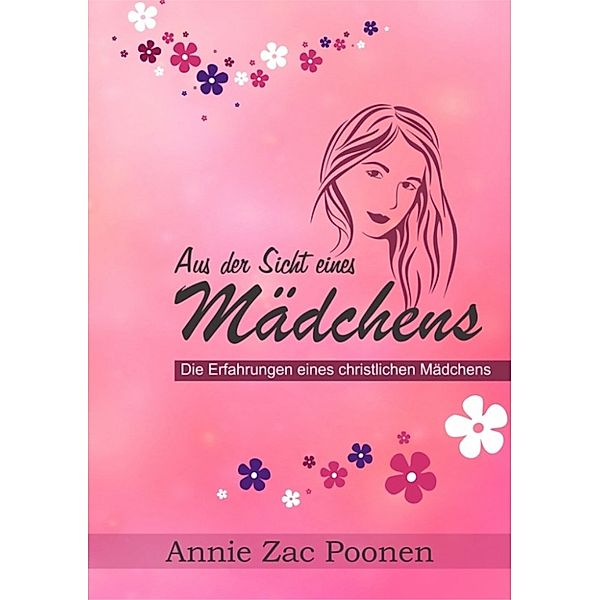 Aus Sicht eines Mädchens, Annie Zac Poonen