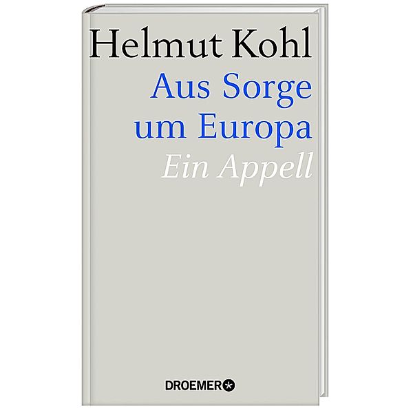 Aus Sorge um Europa, Helmut Kohl