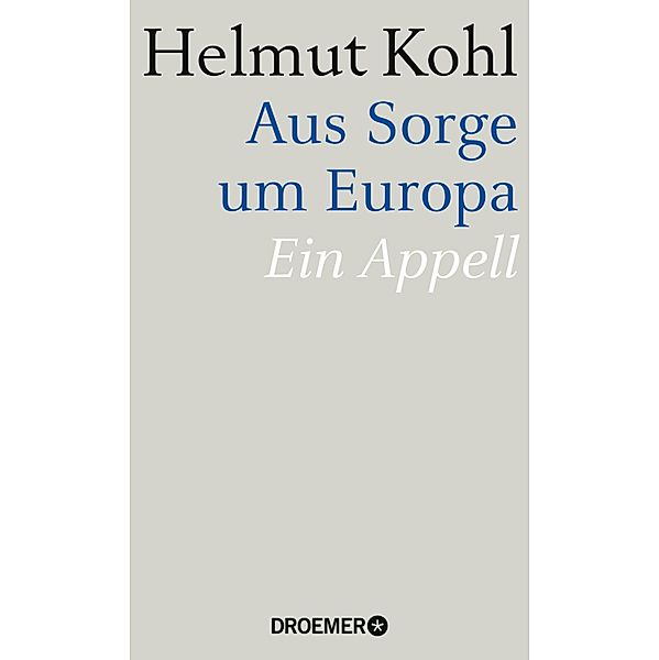 Aus Sorge um Europa, Helmut Kohl