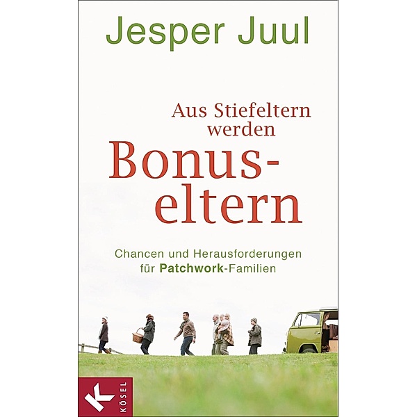 Aus Stiefeltern werden Bonus-Eltern, Jesper Juul