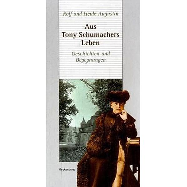 Aus Tony Schumachers Leben, Rolf Augustin, Heide Augustin