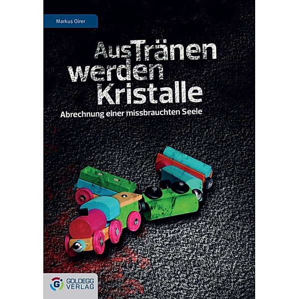 Aus Tränen werden Kristalle, Markus Oirer