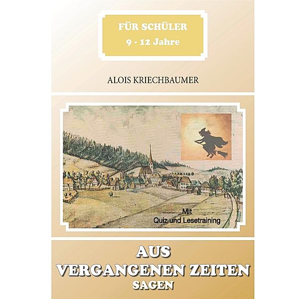 Aus vergangenen Zeiten, Alois Kriechbaumer